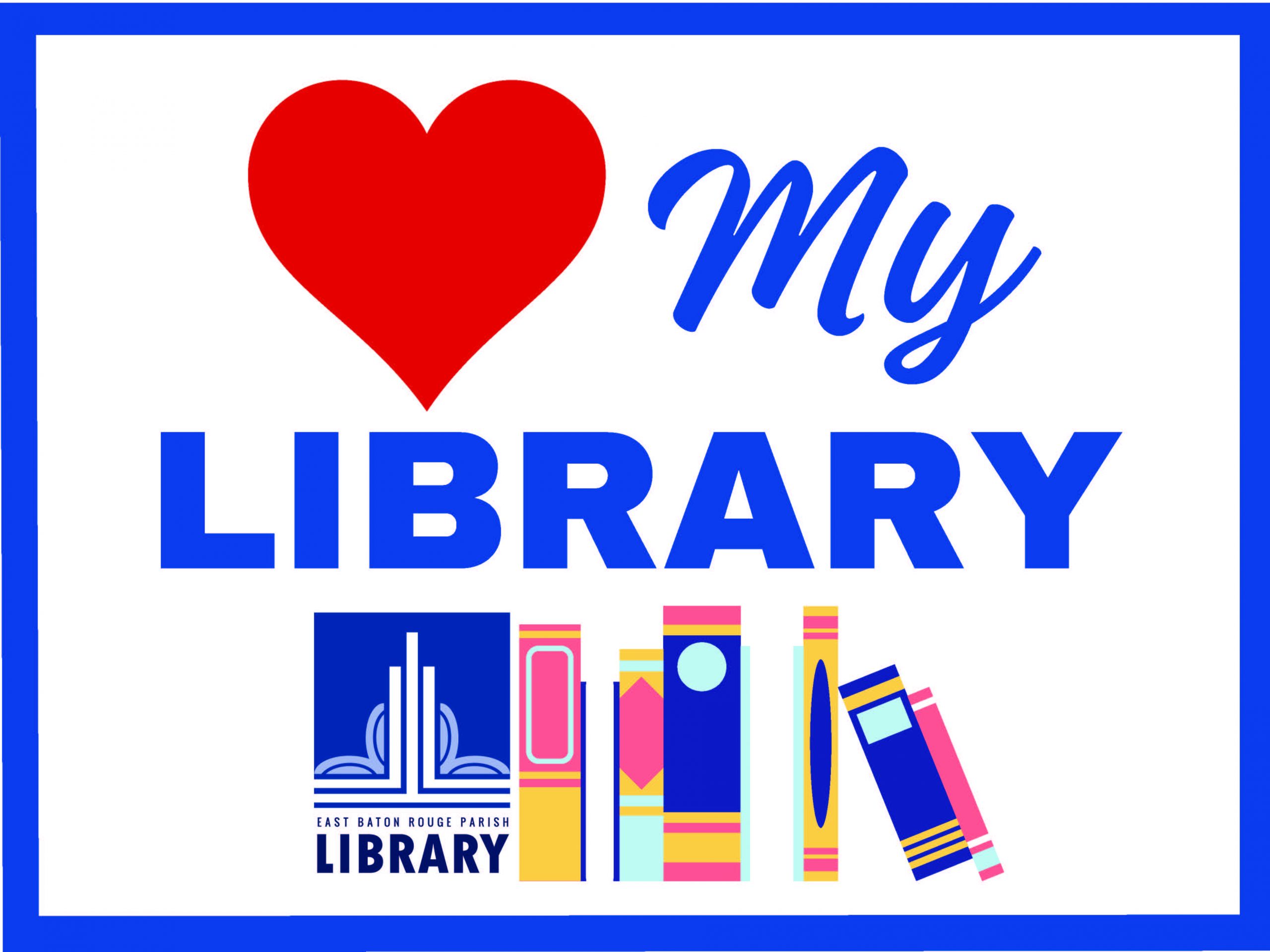 East Baton Rouge Parish Library| image: Love My Library Logo 2023